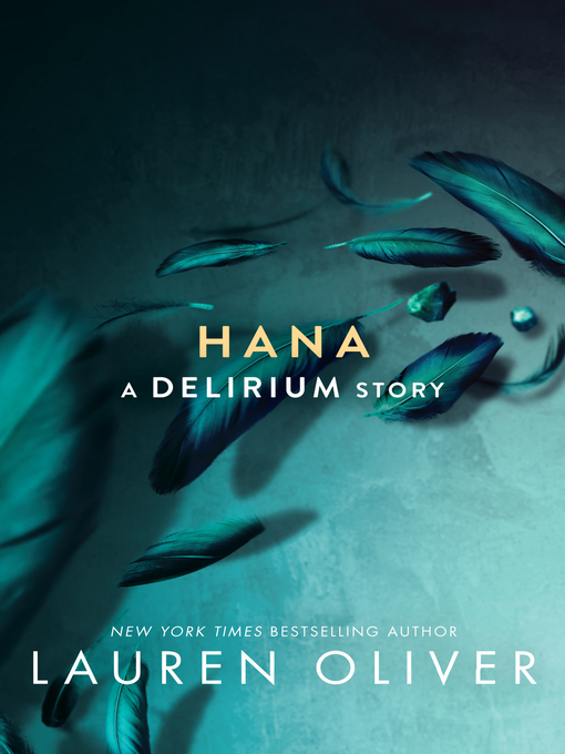 Title details for Hana by Lauren Oliver - Available